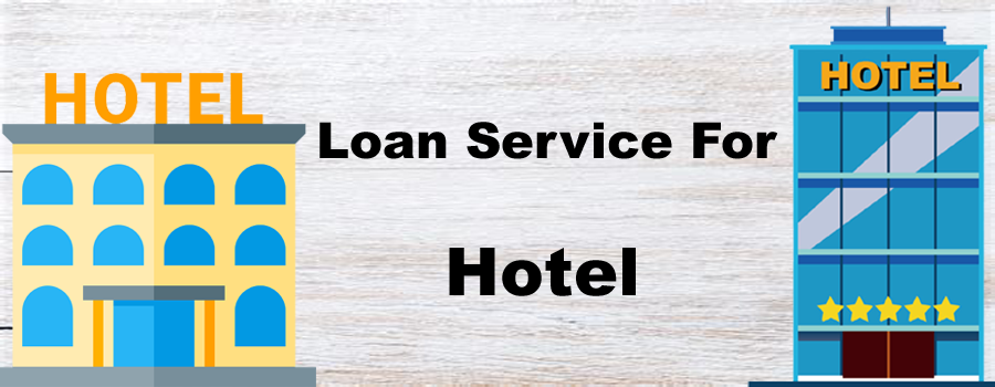 Hotel Loan